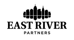 EAST RIVER PARTNERS