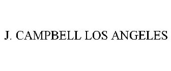 J. CAMPBELL LOS ANGELES