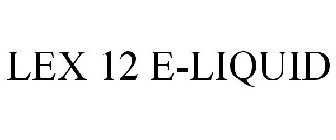 LEX 12 E-LIQUID
