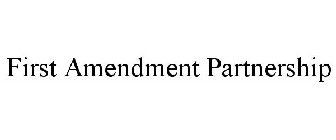 1ST AMENDMENT PARTNERSHIP