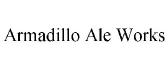 ARMADILLO ALE WORKS