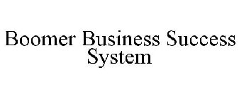 BOOMER BUSINESS SUCCESS SYSTEM