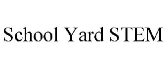 SCHOOL YARD STEM