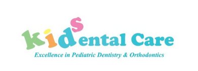 KIDS DENTAL CARE EXCELLENCE IN PEDIATRIC DENTISTRY & ORTHODONTICS