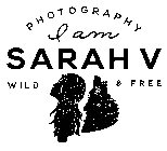 I AM SARAH V PHOTOGRAPHY WILD & FREE