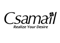 CSAMAIL REALIZE YOUR DESIRE