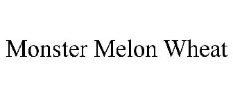 MONSTER MELON WHEAT