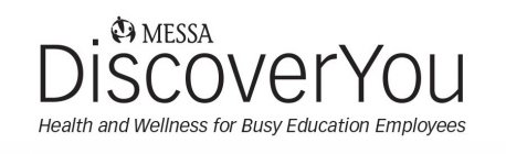 MESSA DISCOVERYOU HEALTH AND WELLNESS FOR BUSY EDUCATION EMPLOYEES