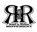 R2R ROAD TO RICHES MOVEMENT