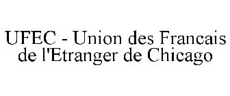 UFEC - UNION DES FRANCAIS DE L'ETRANGER DE CHICAGO