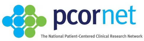 PCORNET THE NATIONAL PATIENT-CENTERED CLINICAL RESEARCH NETWORK