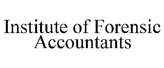 INSTITUTE OF FORENSIC ACCOUNTANTS