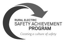 RURAL ELECTRIC SAFETY ACHIEVEMENT PROGRAM CREATING A CULTURE OF SAFETY