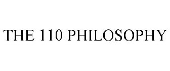 THE 110 PHILOSOPHY