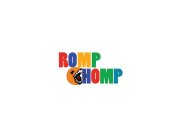 ROMP CHOMP