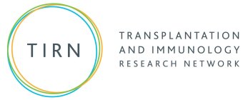 TIRN TRANSPLANTATION AND IMMUNOLOGY RESEARCH NETWORK