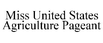 MISS UNITED STATES AGRICULTURE PAGEANT