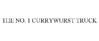THE NO. 1 CURRYWURST TRUCK