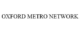 OXFORD METRO NETWORK