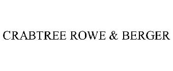 CRABTREE ROWE & BERGER