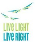 LIVE LIGHT LIVE RIGHT