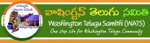 (WATS) WASHINGTON TELUGU SAMITHI (WATS) ONE STOP SITE FOR WASHINGTON TELUGU COMMUNITY