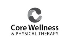C CORE WELLNESS & PHYSICAL THERAPY