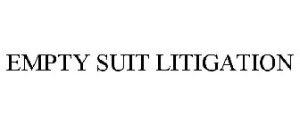 EMPTY SUIT LITIGATION