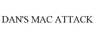 DAN'S MAC ATTACK