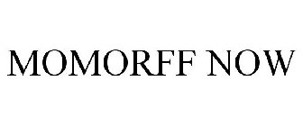 MOMORFF NOW