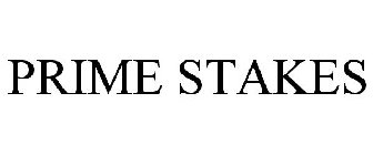 PRIME STAKES