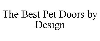THE BEST PET DOORS BY DESIGN
