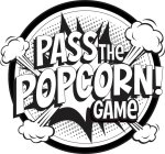 PASS THE POPCORN GAME