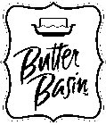 BUTTER BASIN