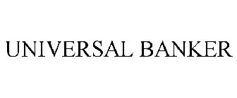 UNIVERSAL BANKER