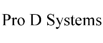 PRO D SYSTEMS