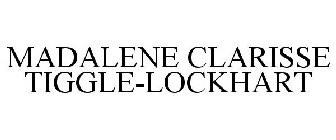 MADALENE CLARISSE TIGGLE-LOCKHART