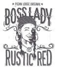 PECAN LODGE ORIGINAL BOSS LADY RUSTIC RED