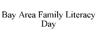 BAY AREA FAMILY LITERACY DAY