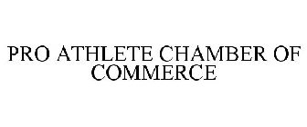PRO ATHLETE CHAMBER OF COMMERCE