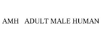 AMH  ADULT MALE HUMAN