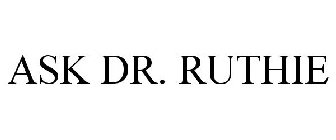 ASK DR. RUTHIE