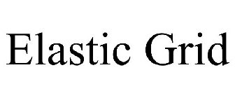 ELASTIC GRID