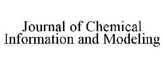 JOURNAL OF CHEMICAL INFORMATION AND MODELING