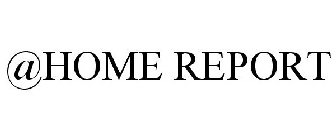 @HOME REPORT