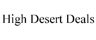 HIGH DESERT DEALS