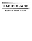 PACIFIC JADE QUALITY ASIAN FOODS