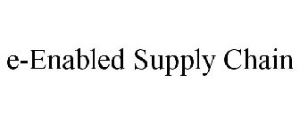 E-ENABLED SUPPLY CHAIN