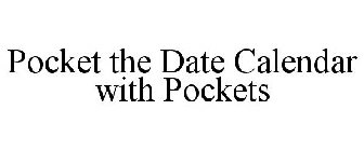 POCKET THE DATE