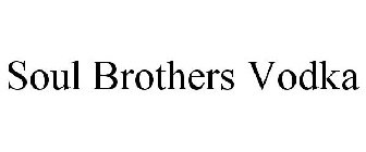 SOUL BROTHERS VODKA